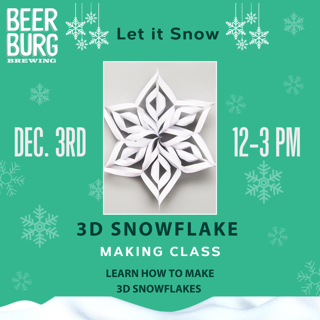 3D snowflake making class - Beerburg Brewing